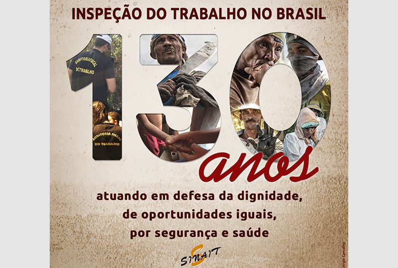 130 Anos da Inspeção do Trabalho no Brasil